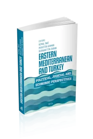 Eastern Mediterranean and Turkey | Political, Judicial and Economic Perspectives