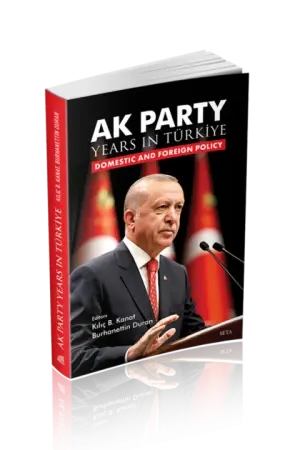 AK Party Years in Türkiye | Domestic and Foreign Policy