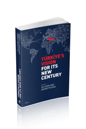 Türkiye’s Vision for Its New Century