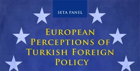 European Perceptions of Turkish Foreign Policy