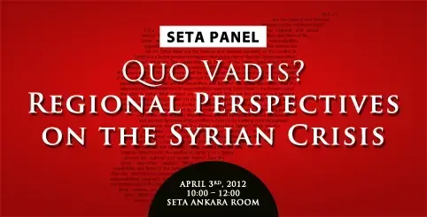 Quo Vadis?: Regional Perspectives on the Syrian Crisis