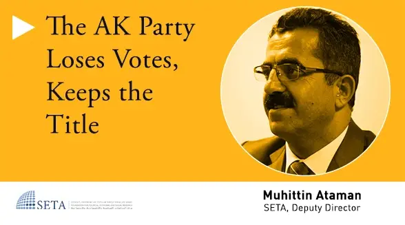 The AK Party Loses Votes, Keeps the Title