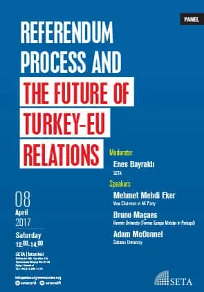Referendum Process and the Future of Turkey-EU Relations