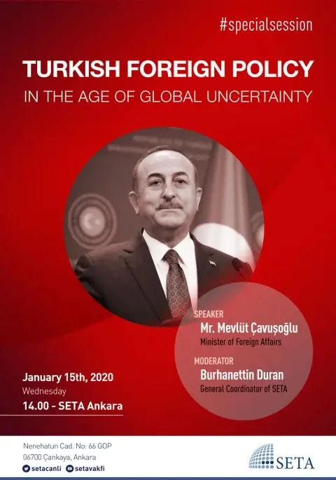 #SpecialSession : Turkish Foreign Policy in the Age of Global Uncertainty | Minister of Foreign Affairs Mevlut Cavusoglu