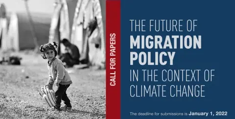 Call for Papers: The Future of Migration Policy in the Context of Climate Change