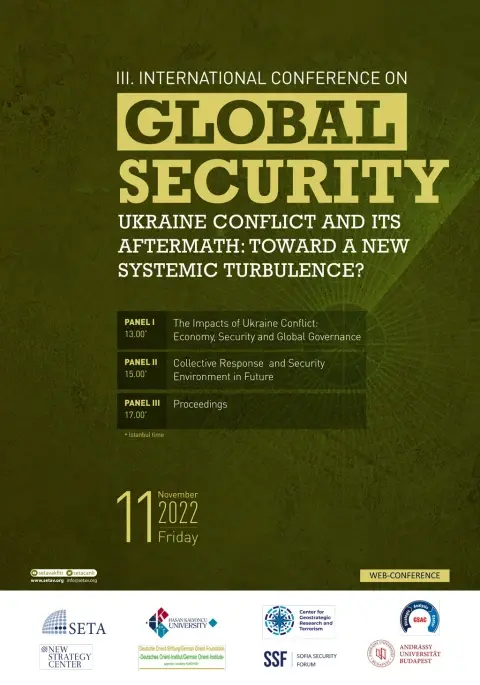 III. INTERNATIONAL CONFERENCE ON ’GLOBAL’ SECURITY | Ukraine Conflict and its Aftermath: Toward a New Systemic Turbulence?