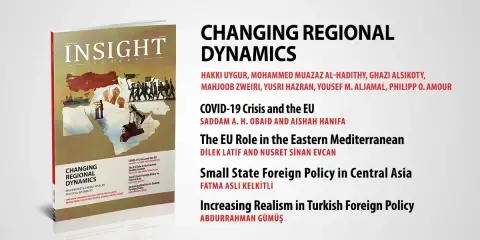 Insight Turkey Publishes Its Latest Issue “Changing Regional Dynamics”