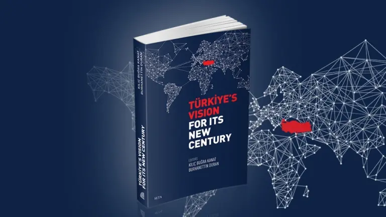 Türkiye’s Vision for Its New Century