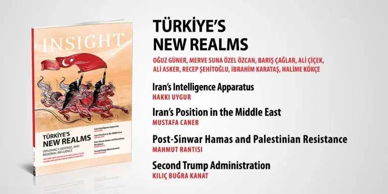 Insight Turkey Publishes Its Latest Issue “Türkiye’s New Realms”