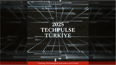 2025 Techpulse Türkiye: Tracking Technological Innovation and Trends