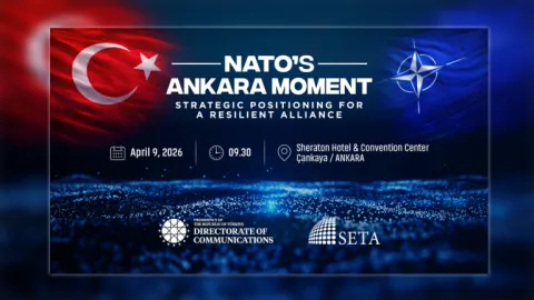 Conference | NATO’s Ankara Moment: Strategic Positioning for a Resilient Alliance