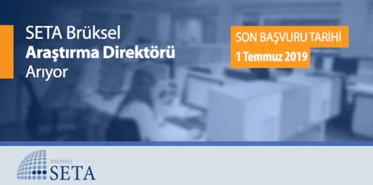 SETA Brüksel Araştırma Direktörü Arıyor!