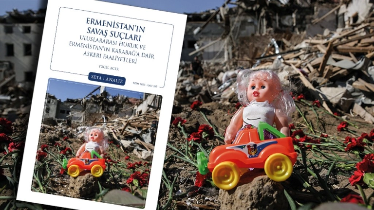 Analiz: Ermenistan’ın Savaş Suçları | Uluslararası Hukuk ve Ermenistan’ın Karabağ’a Dair Askeri Faaliyetleri