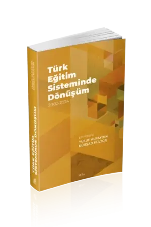 Türk Eğitim Sisteminde Dönüşüm | 2002-2024