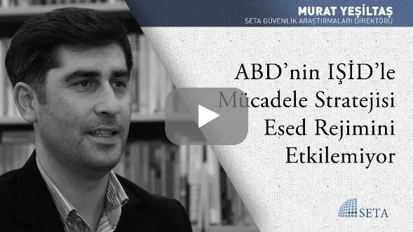 ABD’nin IŞİD’le Mücadele Stratejisi Esed Rejimini Etkilemiyor