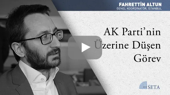 AK Parti’nin Üzerine Düşen Görev