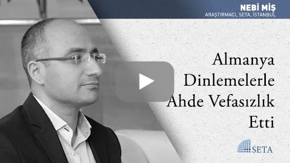 Almanya Dinlemelerle Ahde Vefasızlık Etti