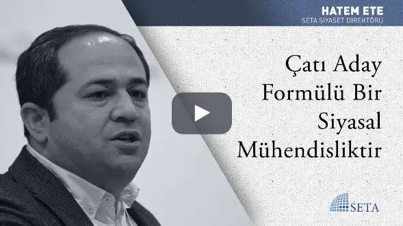 Çatı Aday Formülü Bir Siyasal Mühendisliktir