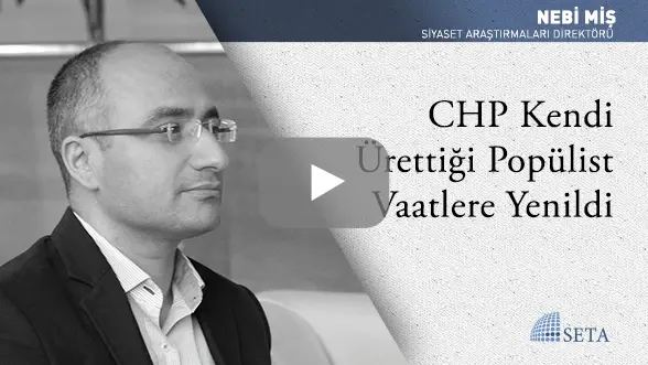 CHP Kendi Ürettiği Popülist Vaatlere Yenildi