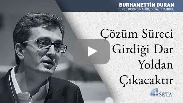 Çözüm Süreci Girdiği Dar Yoldan Çıkacaktır
