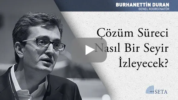 Çözüm Süreci Nasıl Bir Seyir İzleyecek?