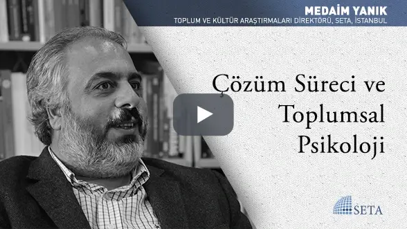 Çözüm Süreci ve Toplumsal Psikoloji