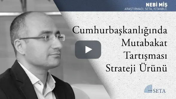 Cumhurbaşkanlığında Mutabakat Tartışması Strateji Ürünü