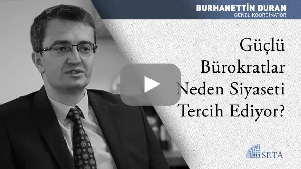 Güçlü Bürokratlar Neden Siyaseti Tercih Ediyor?