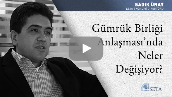 Gümrük Birliği Anlaşması’nda Neler Değişiyor?