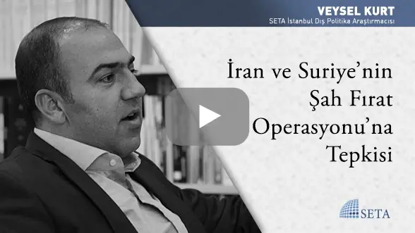 İran ve Suriye’nin Şah Fırat Operasyonu’na Tepkisi