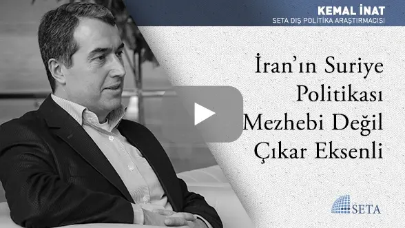 İran’ın Suriye Politikası Mezhebi Değil Çıkar Eksenli