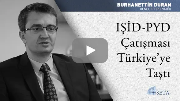 IŞİD-PYD Çatışması Türkiye’ye Taştı