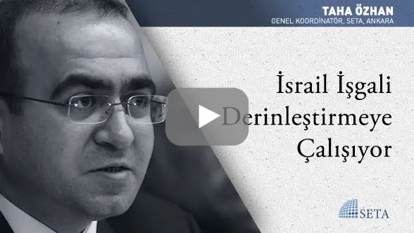 İsrail İşgali Derinleştirmeye Çalışıyor