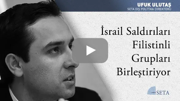 İsrail Saldırıları Filistinli Grupları Birleştiriyor