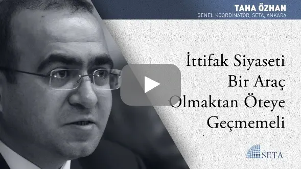 İttifak Siyaseti Bir Araç Olmaktan Öteye Geçmemeli