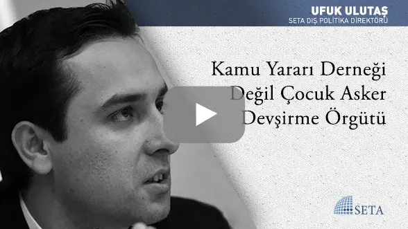 Kamu Yararı Derneği Değil Çocuk Asker Devşirme Örgütü