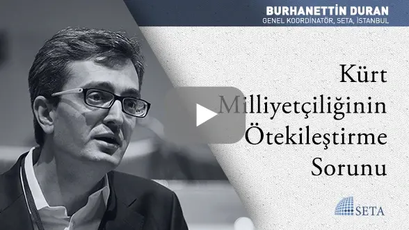 Kürt Milliyetçiliğinin Ötekileştirme Sorunu