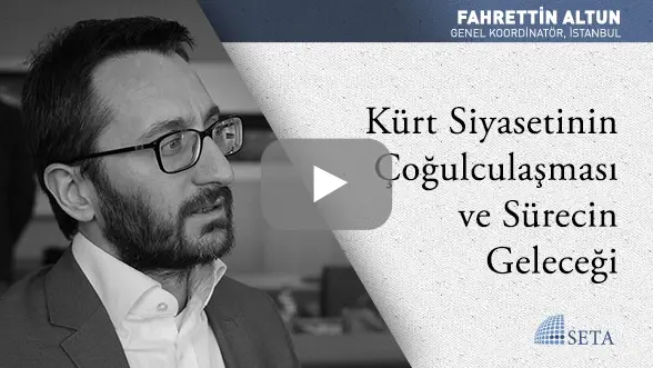 Kürt Siyasetinin Çoğulculaşması ve Sürecin Geleceği