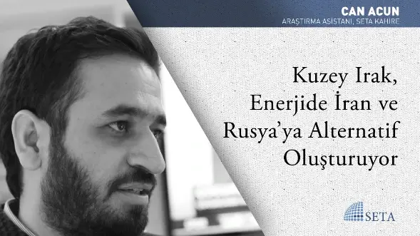 Kuzey Irak, Enerjide İran ve Rusya’ya Alternatif Oluşturuyor
