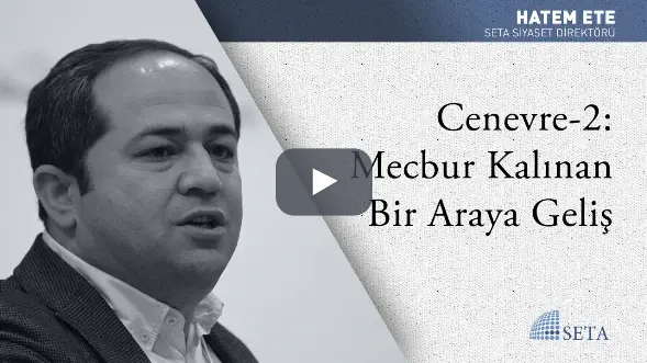Mecbur Kalınan Bir Araya Geliş Toplantıları: Cenevre 2