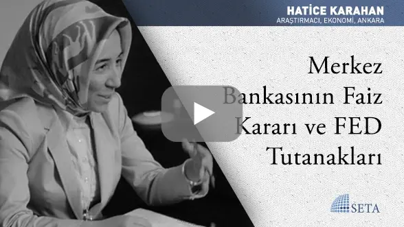 Merkez Bankasının Faiz Kararı ve FED Tutanakları