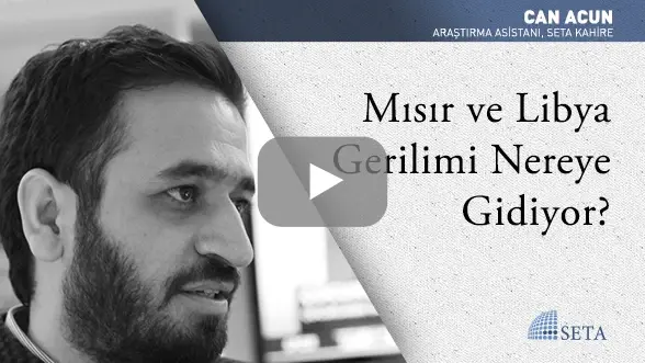 Mısır ve Libya Gerilimi Nereye Gidiyor?