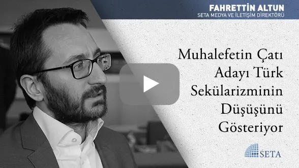 Muhalefetin Çatı Adayı Türk Sekülarizminin Düşüşünü Gösteriyor
