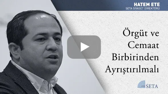 Örgüt ve Cemaat Birbirinden Ayrıştırılmalı