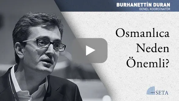 Osmanlıca Neden Önemli?