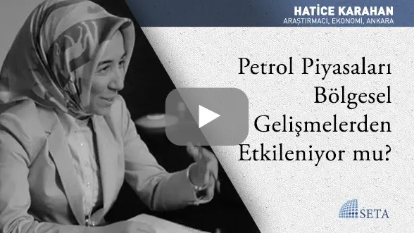 Petrol Piyasaları Bölgesel Gelişmelerden Etkileniyor mu?
