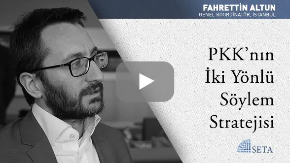PKK’nın İki Yönlü Söylem Stratejisi