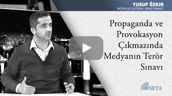Propaganda ve Provokasyon Çıkmazında Medyanın Terör Sınavı
