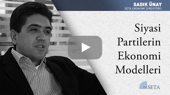 Siyasi Partilerin Ekonomi Modelleri
