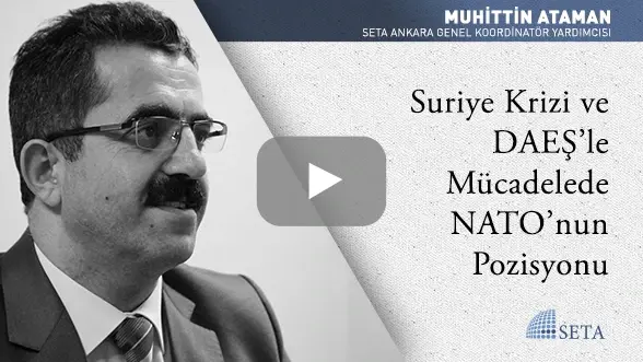 Suriye Krizi ve DAEŞ’le Mücadelede NATO’nun Pozisyonu